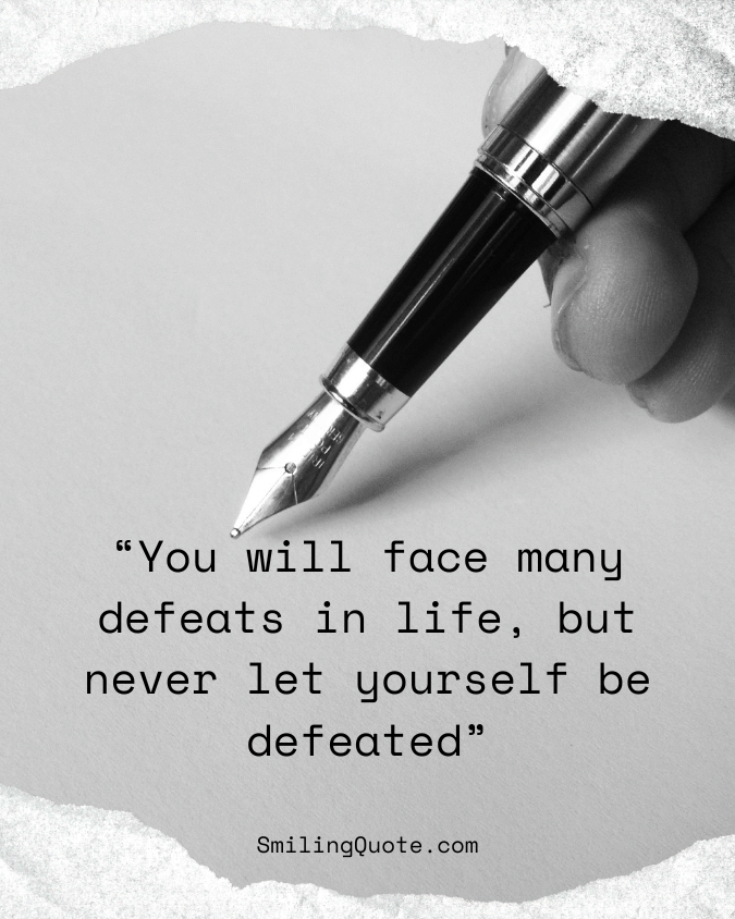 Maya Angelou, quotes You will face many defeats in life