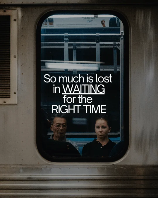 (Life Quotes on Waiting).... So much is lost,  in WAITING,