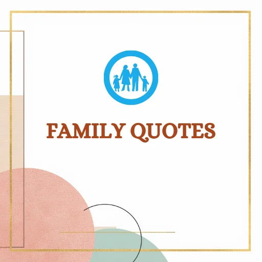 Family quotes