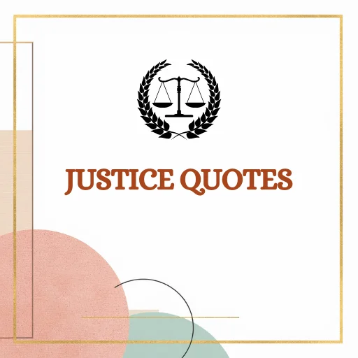 Justice quotes