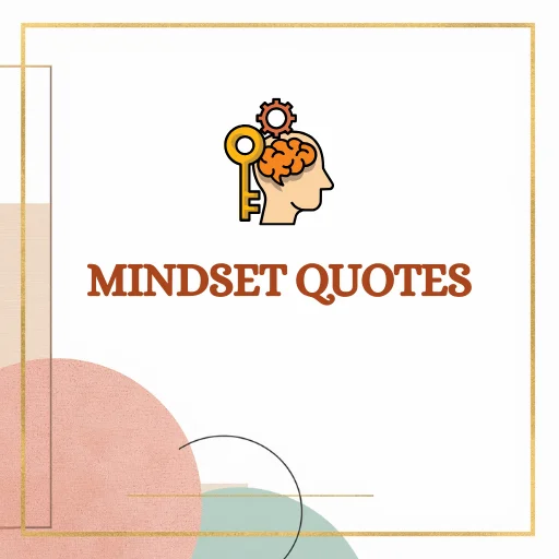 Mindset quotes