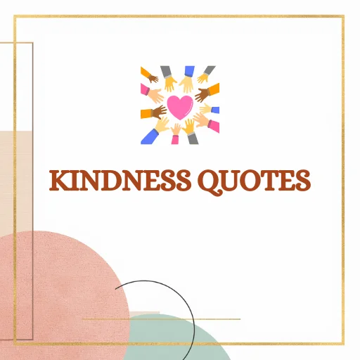 Kindness quotes