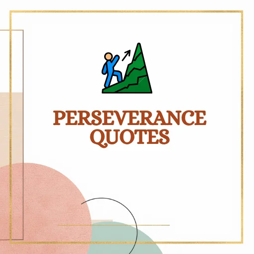 Perseverance quotes