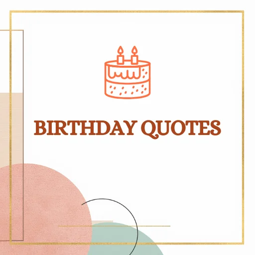 Birthday quotes
