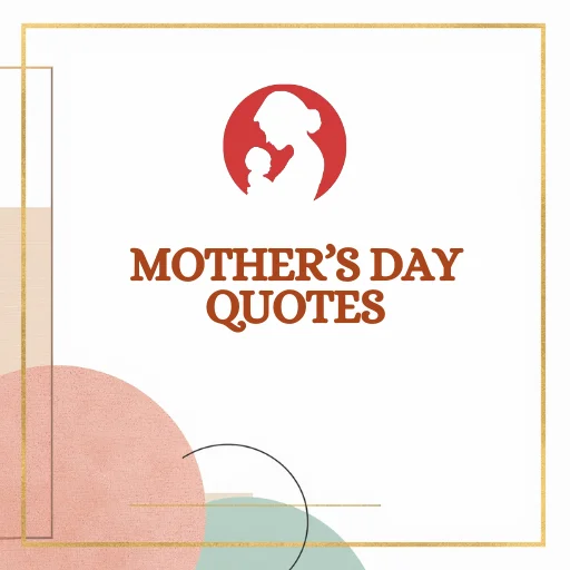 Mother's Day quotes